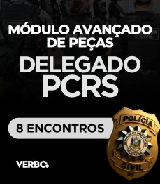 DELEGADO PC-RS | M�DULO  AVAN�ADO DE  RESOLU��O DE PE�AS 2026 (AO VIVO)