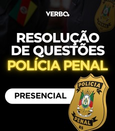 POL�CIA PENAL | RESOLU��O DE QUEST�ES (PRESENCIAL)