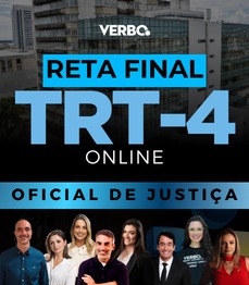 Reta Final TRT4 | Analista Judici�rio - Oficial de Justi�a Avaliador - P�s Edital (ONLINE)