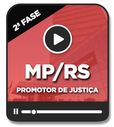 Promotor de Justiça - MP/RS - 2ª fase