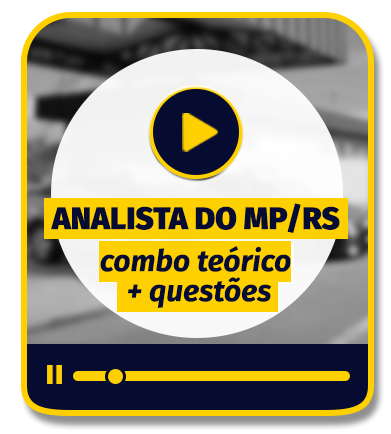 Analista do MP/RS - COMBO (Terico + Questes)