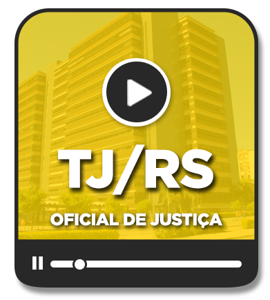 Oficial de Justiça Estadual - TJ/RS