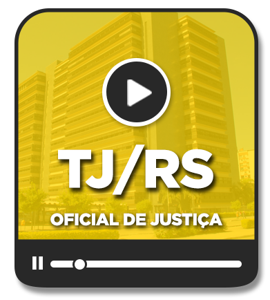 Oficial de Justia Estadual - TJ/RS