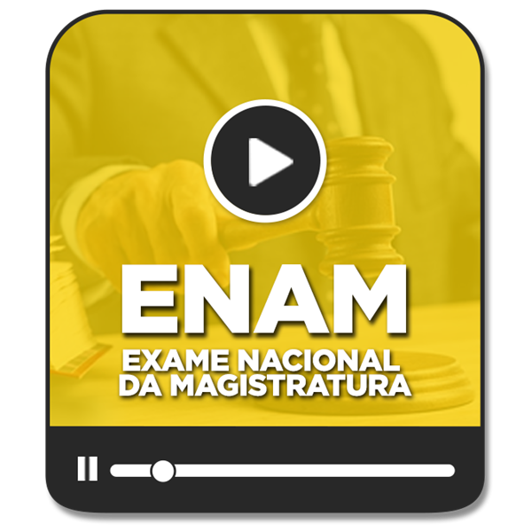 Curso Intensivo Exame Nacional da Magistratura - ENAM