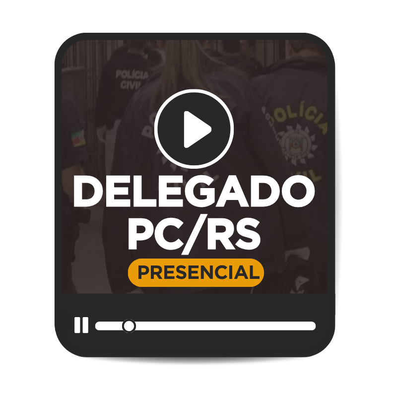 DELEGADO PC/RS 2025 - PS-EDITAL (PRESENCIAL)