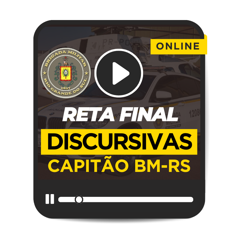 CAPITO BM/RS - CURSO DE DISCURSIVAS - 2025 (AO VIVO)